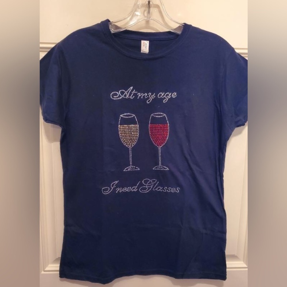 At My Age I Need Glasses Rhinestone Wine Bling Short Sleeve T- Shirt Sz 2XL